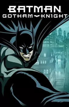 аниме Бэтмен: Рыцарь Готэма